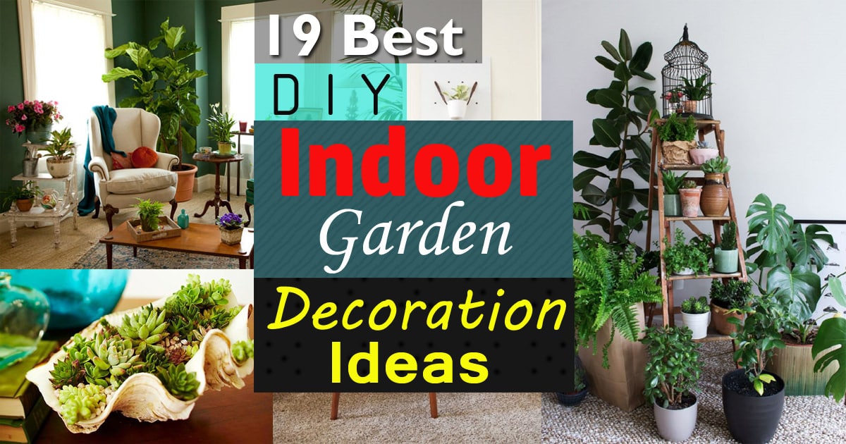 19 Best DIY Indoor Garden Decoration Ideas  Balcony Garden Web