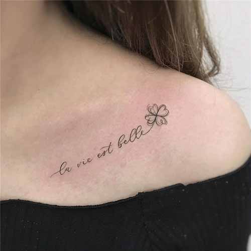 Clover and “La Vie Est Belle” Quote Tattoo