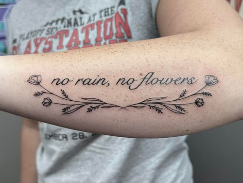 No Rain No Flowers Tattoo Idea for Men